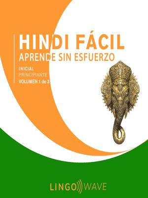 cover image of Hindi Fácil--Aprende Sin Esfuerzo--Principiante inicial--Volumen 1 de 3